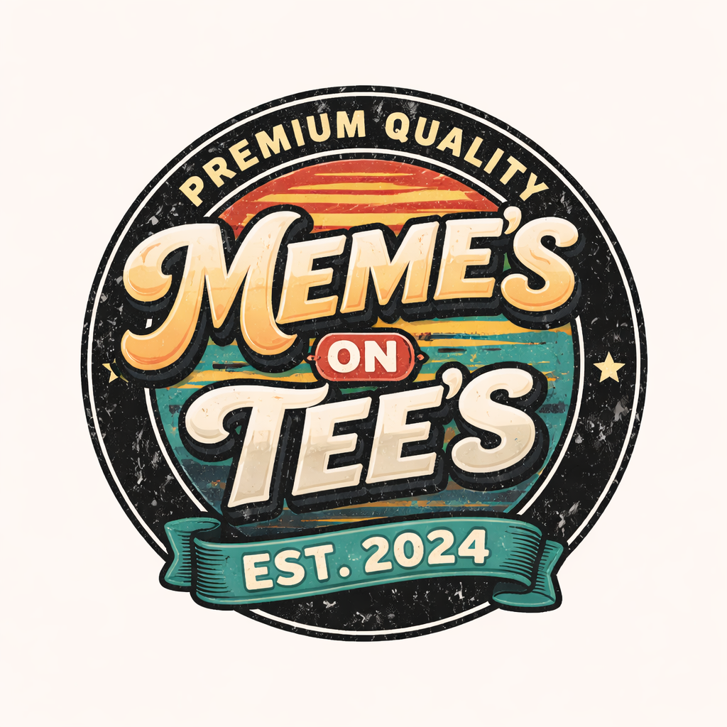 Meme's On Tee's
